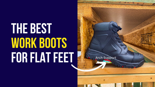 Best Work Boots for Flat Feet - Features to Note